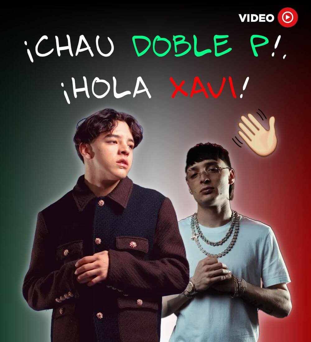 ¡Chau Doble P!, ¡Hola Xavi!