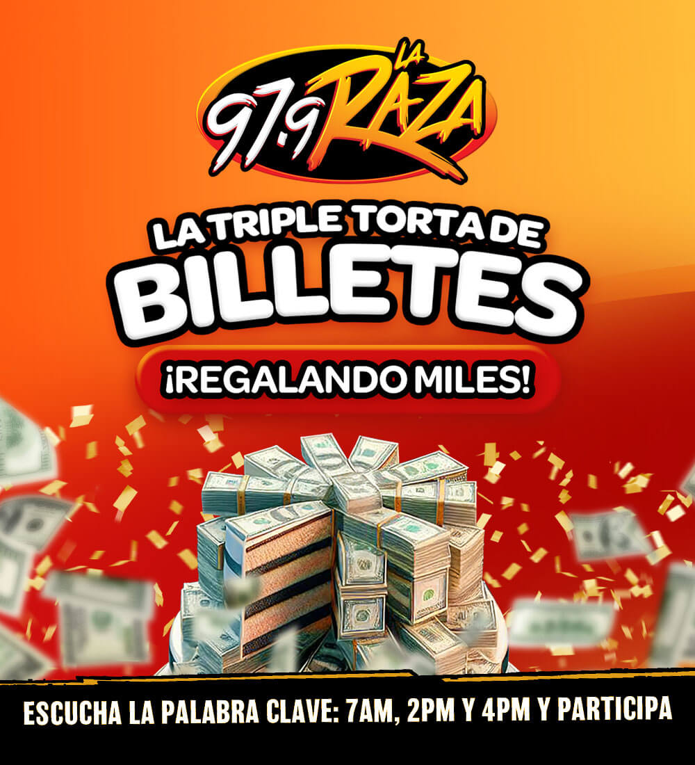 97.9 La Raza – La Triple Torta de Billetes